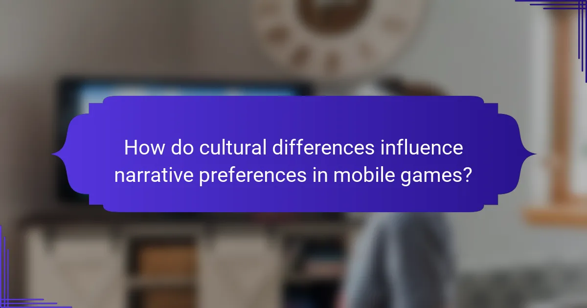 How do cultural differences influence narrative preferences in mobile games?