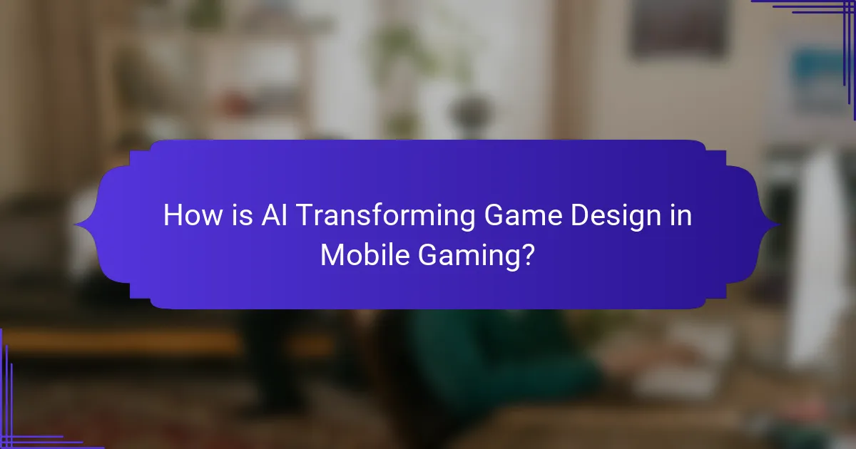 How is AI Transforming Game Design in Mobile Gaming?