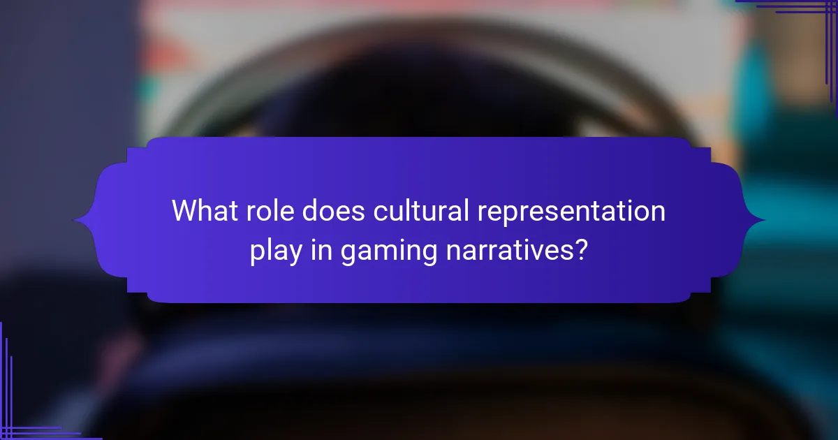 What role does cultural representation play in gaming narratives?